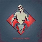 RIVERS OF GORE-s/t
