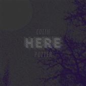 POTTER, COLIN-Here