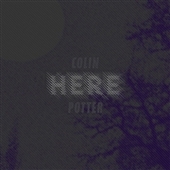 POTTER, COLIN-Here