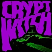 CRYPT WITCH-Bad Trip Exorcism