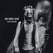 ONE HORSE BAND-Keep On Dancing