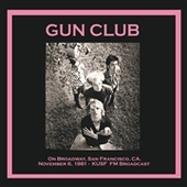 GUN CLUB-On Broadway, San Francisco, Nov. 1981