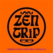 ZEN TRIP/PROJEKT FX 3-Music From Another World Part II