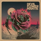 DEVIL FLOWER MANTIS-s/t (beer)