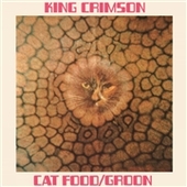KING CRIMSON-Catfood/Groon
