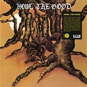 HOWL THE GOOD-s/t
