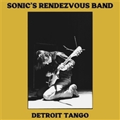 SONIC'S RENDEZVOUS BAND-Detroit Tango (black)