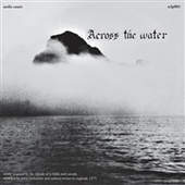 ACROSS THE WATER-s/t