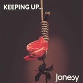 JONESY-Keeping Up