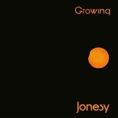 JONESY-Growing