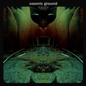COSMIC GROUND-s/t