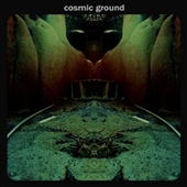 COSMIC GROUND-s/t