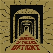 UP-TIGHT-The Beginning Of The End