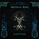 ARTHUAN REBIS-Sacred Woods