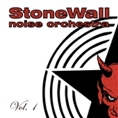 STONEWALL NOISE ORCHESTRA-Vol. 1 (stripped)