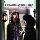 TYRANNOSAURUS REX-Strange Orchestra