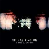 OSCILLATION-Untold Futures