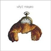 MAQUINA!-Why?