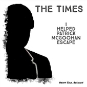 TIMES-I Helped Patrick Mcgoohan Escape