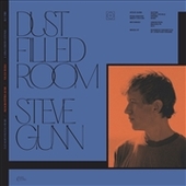 STEVE GUNN/FAY, BILL-Dust Filled Room