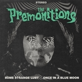 PREMONITIONS-Some Strange Lust/Once In A Blue Moon