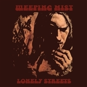 WEEPING MIST-Lonely Streets