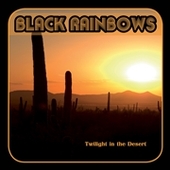 BLACK RAINBOWS-Twilight In The Desert (orange/purple)