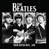 BEATLES-Their Sixties Hits Live