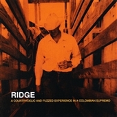 RIDGE-A Countrydelic And Fuzzed Experience...