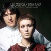 DRISCOLL, JULIE & BRIAN AUGER-This Wheels On Fire: More Lost Broadcasts