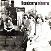 OPTIC NERVE-Lotta Nerve