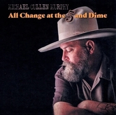 MURPHY, MICHAEL CULLEN-All Change At The 5 And Dime