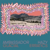 AMBASSADOR HAZY-Glacial Erratics