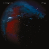 COSMIC GROUND-Entropy