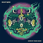 BJORK, BRANT-Saved By Magic Again