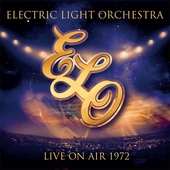 ELECTRIC LIGHT ORCHESTRA-Live On Air 1972