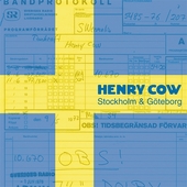 HENRY COW-Stockholm & Goteborg