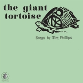 PHILLIPS, TIM-The Giant Tortoise