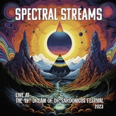 SPECTRAL STREAMS-Live At The 19th Dream Of Dr Sardonicus