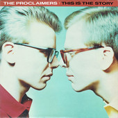 PROCLAIMERS, THE-This is the story