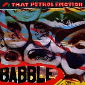 THAT PETROL EMOTION-Babble