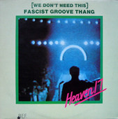 HEAVEN 17-(We don't need this) Fascist Groove Thang