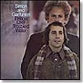 SIMON & GARFUNKEL-Bridge Over Troubled Water