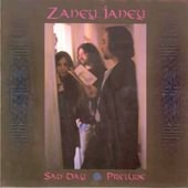 ZANEY JANEY-Sad Day/Prelude