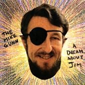 MIKE GUNN-A Dream About Jim