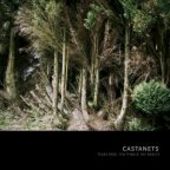 CASTANETS-Texas Rose, The Thaw & The Beasts