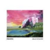 PRONTO-All Is Golden