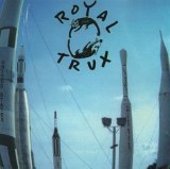 ROYAL TRUX-Cats And Dogs