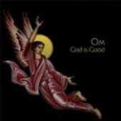 OM-God Is Good