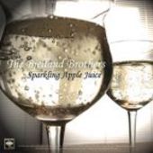 BJELLAND BROTHERS/TASTE OF NEW YORK-Sparkling Apple Juice/Can We Stay With You